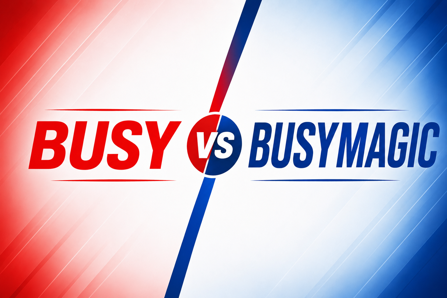 BUSY vs BUSY Magic : Which Accounting Software Is Right for Your Business?